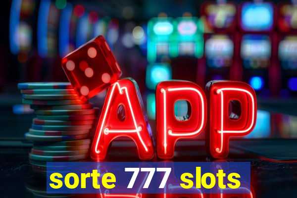 sorte 777 slots